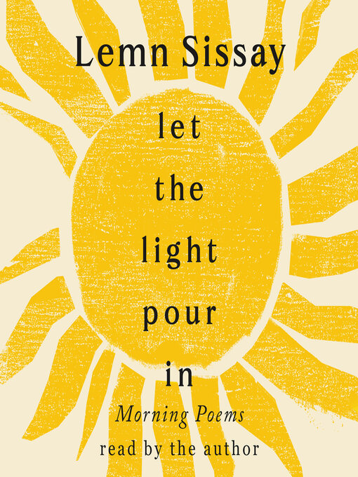 Title details for Let the Light Pour In by Lemn Sissay - Available